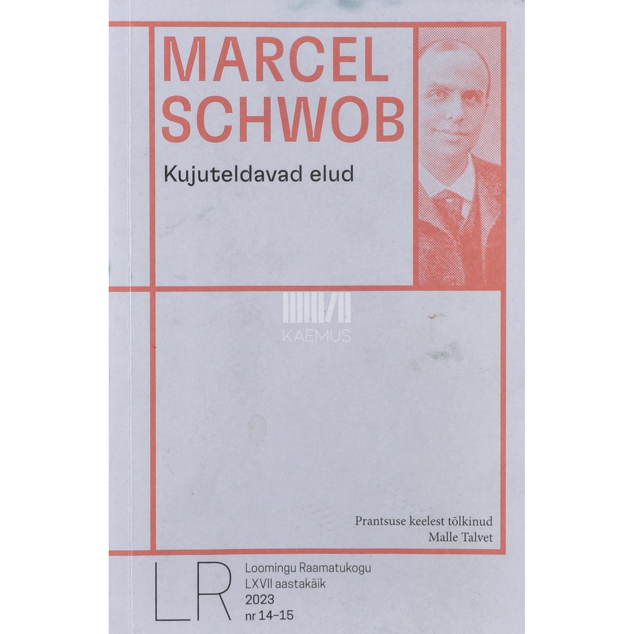Marcel Schwob Kujuteldavad elud