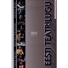 Luule Epner, Monika Läänesaar, Anneli Saro Eesti teatrilugu