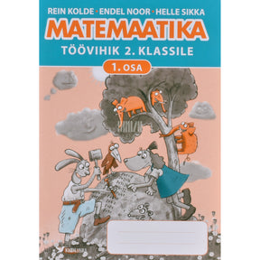 Rein Kolde Matemaatika töövihik II klassile 1. osa