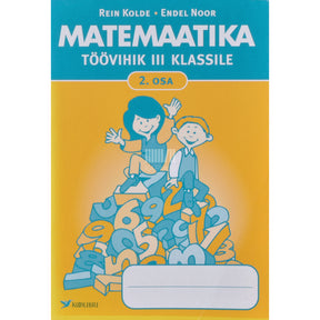 Rein Kolde Matemaatika töövihik III klassile 2. osa