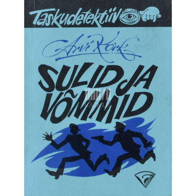 Arvi Kork. Sulid ja võmmid