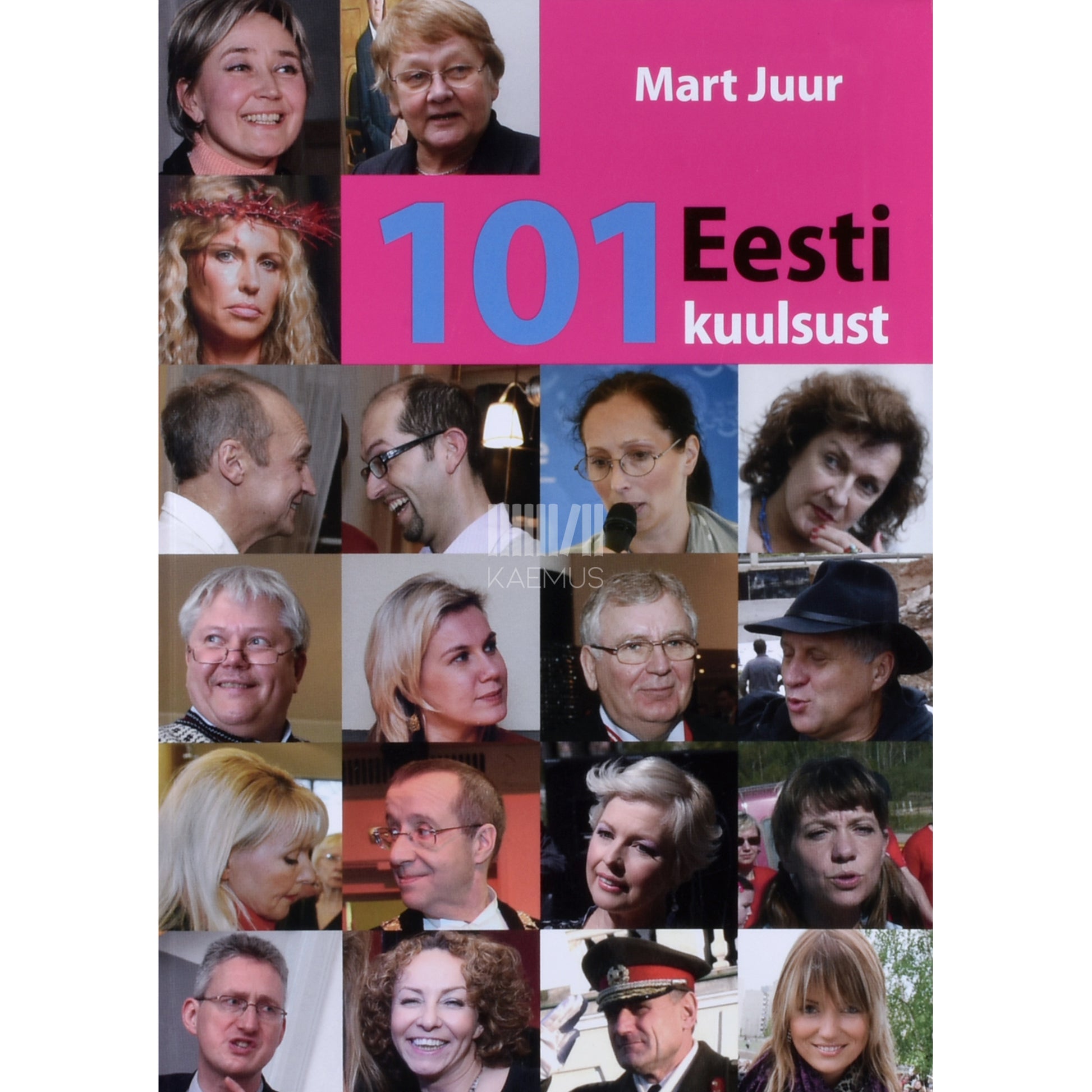 Mart Juur. 101 Eesti kuulsust