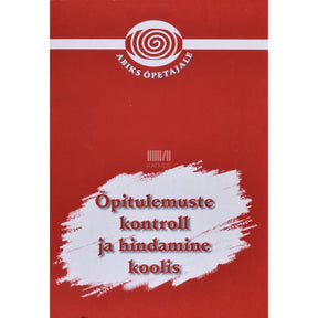 ... Õpitulemuste kontroll ja hindamine koolis