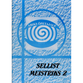 ... Sellist meistriks 2. osa