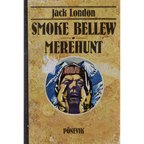 Jack London Smoke Bellew. Merehunt