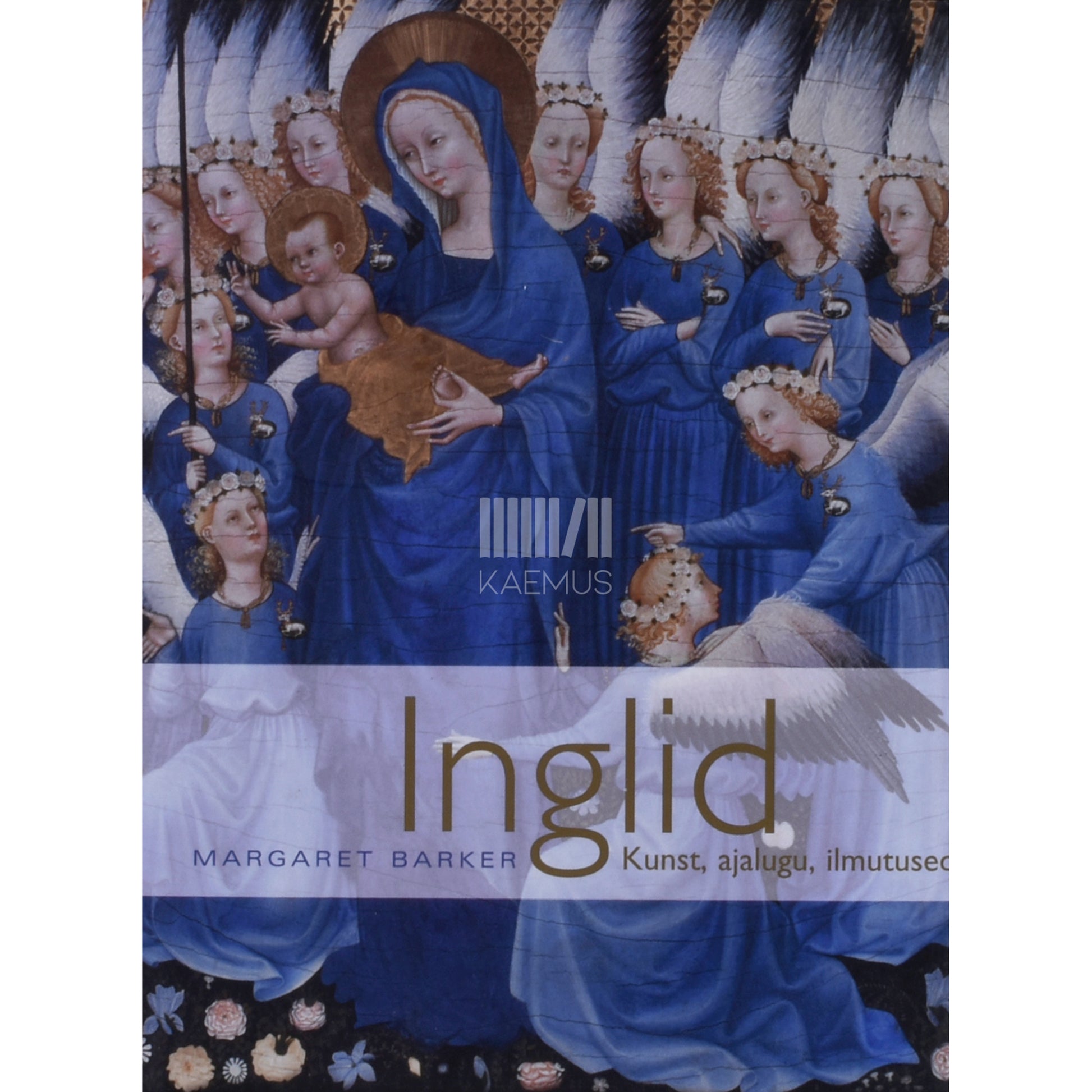 Margaret Barker. Inglid. Kunst, ajalugu, ilmutused