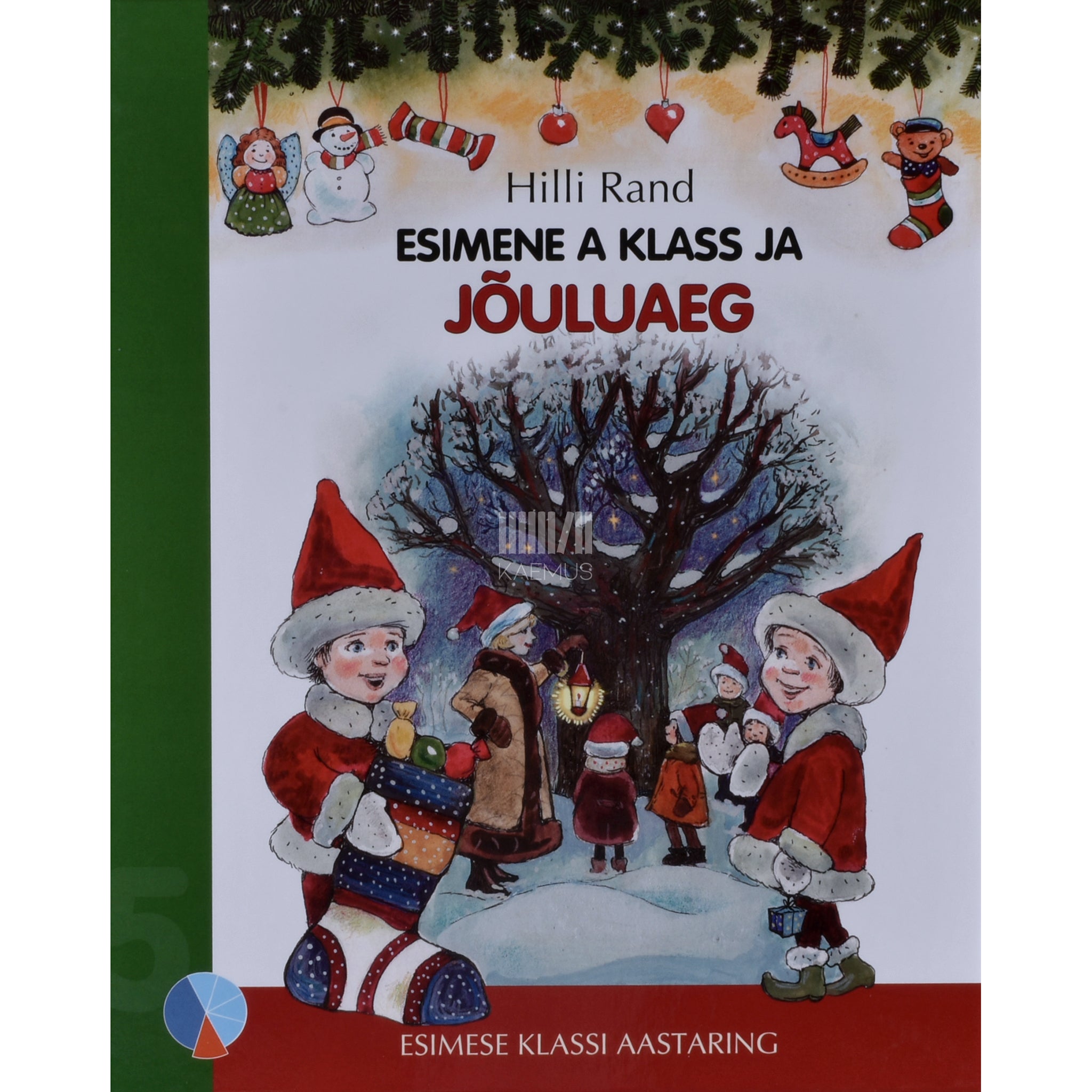 Hilli Rand Esimene A klass ja jõuluaeg
