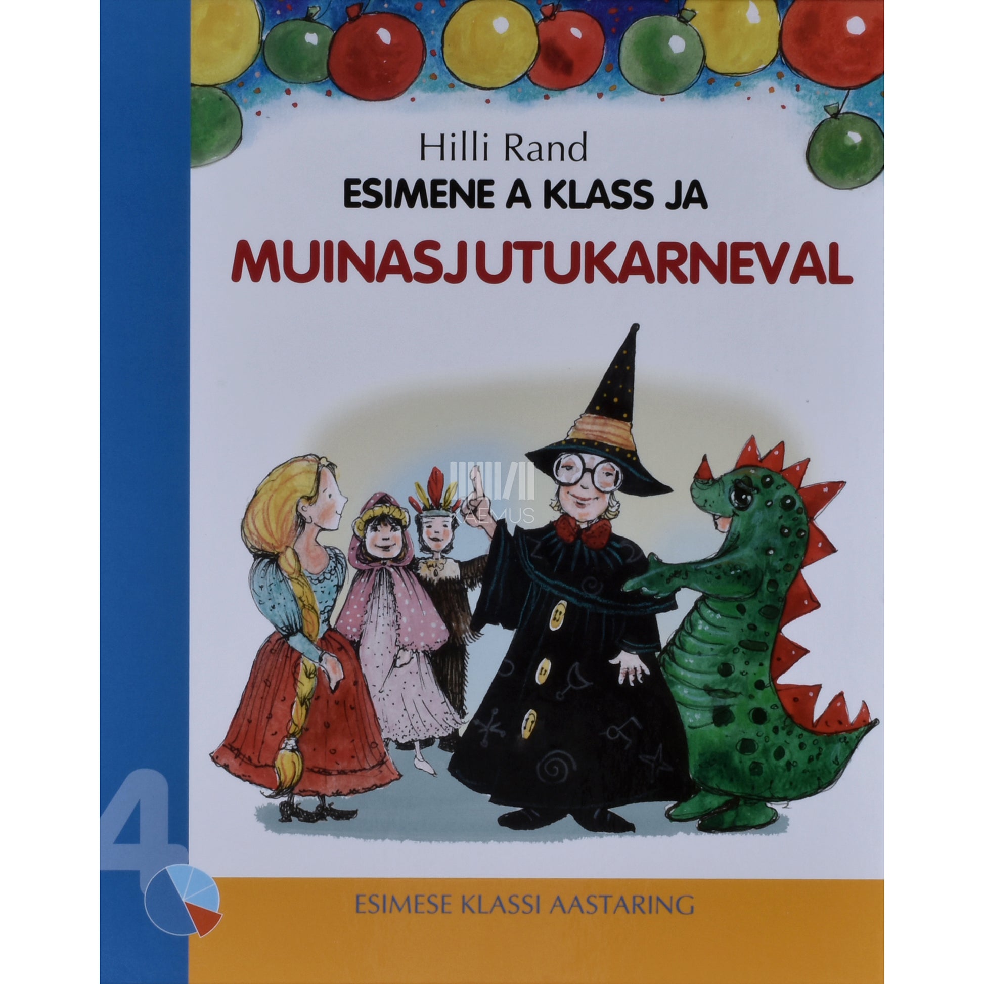 Hilli Rand. Esimene A klass ja muinasjutukarneval