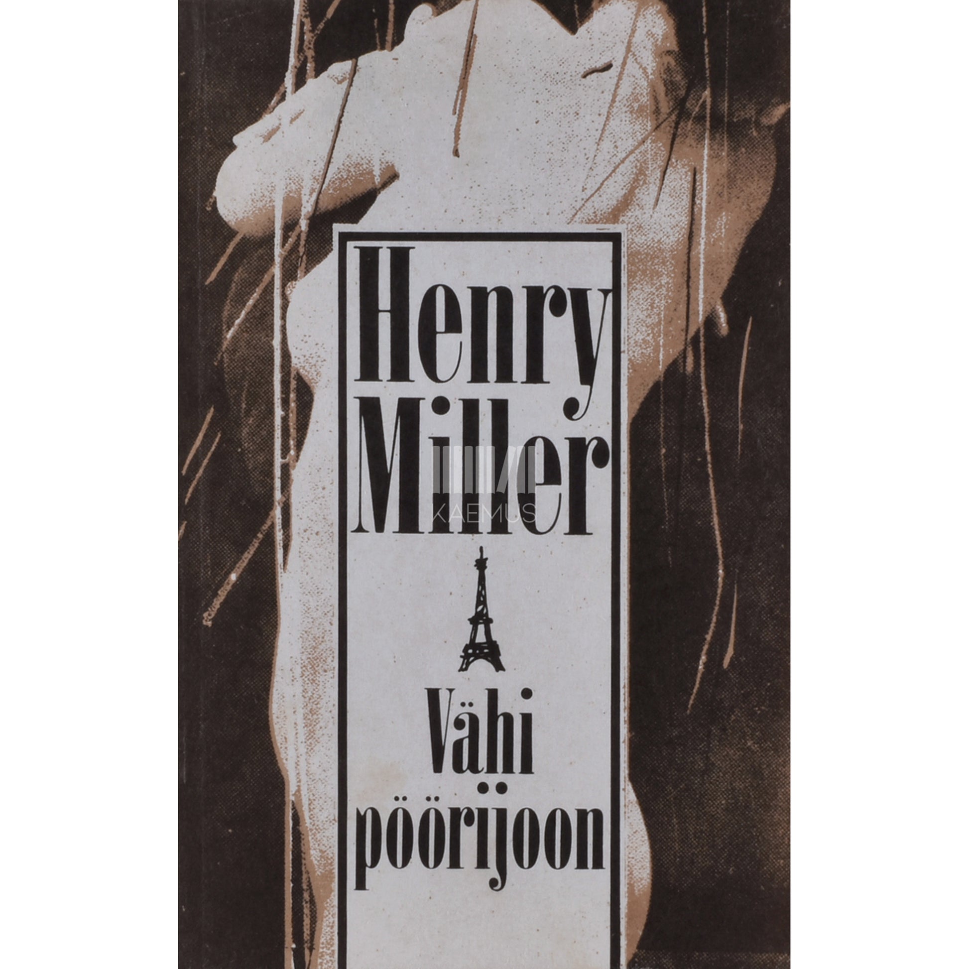 Henry Miller. Vähi pöörijoon