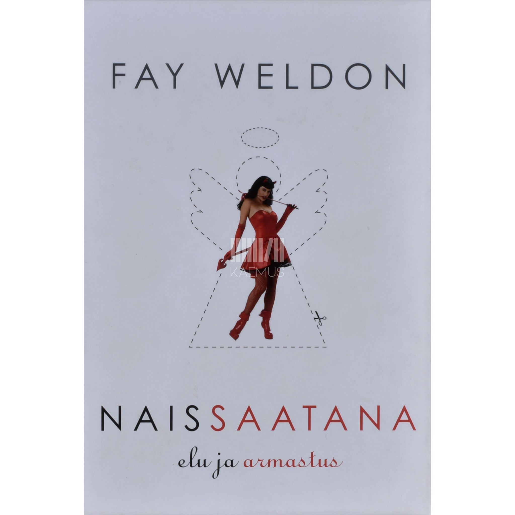 Fay Weldon Naissaatana elu ja armastus