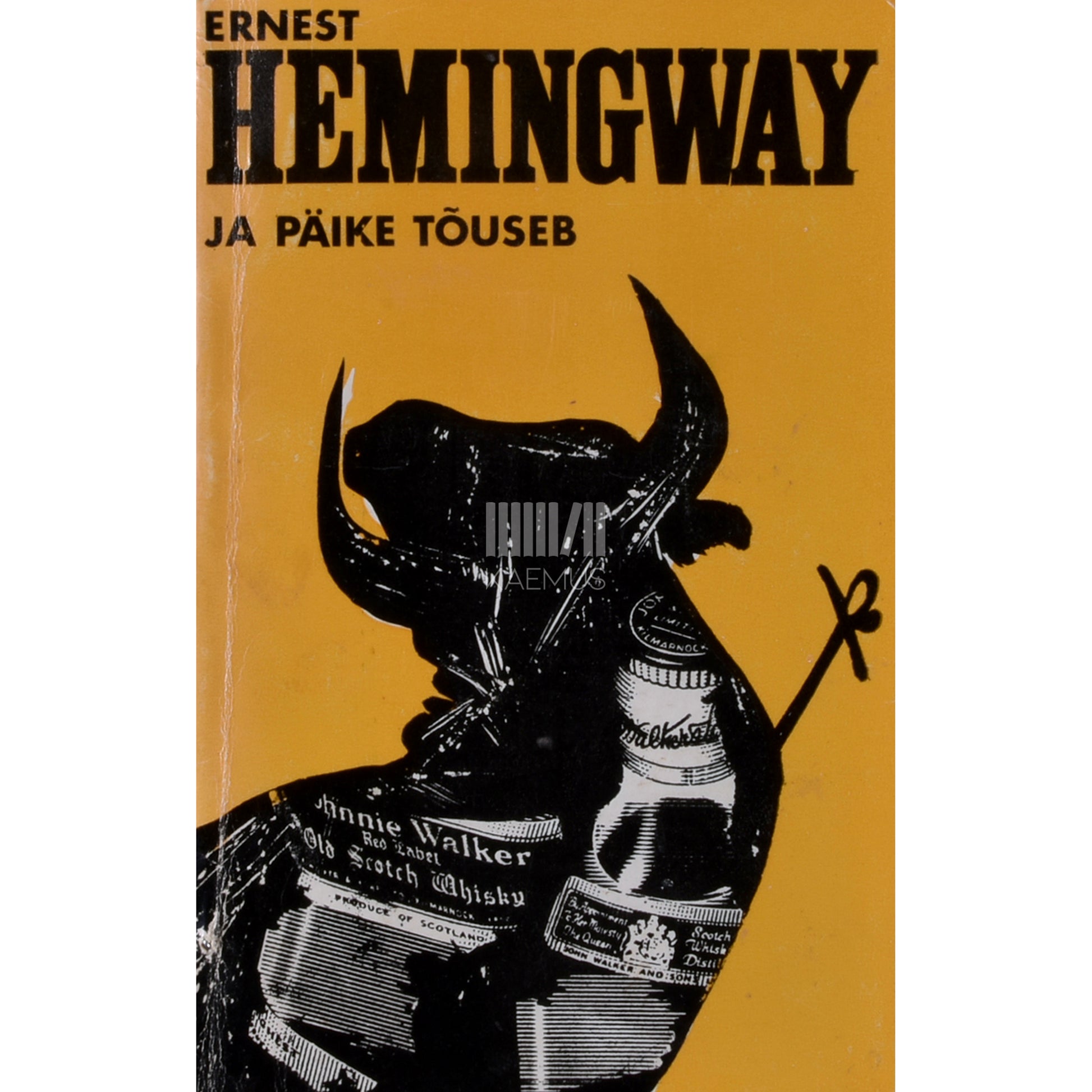 Ernest Hemingway. Ja päike tõuseb