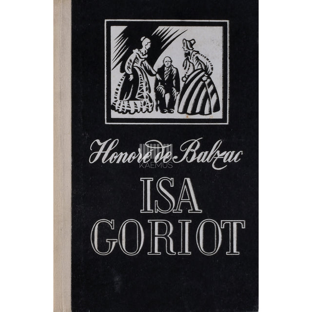 Honoré de Balzac. Isa Goriot