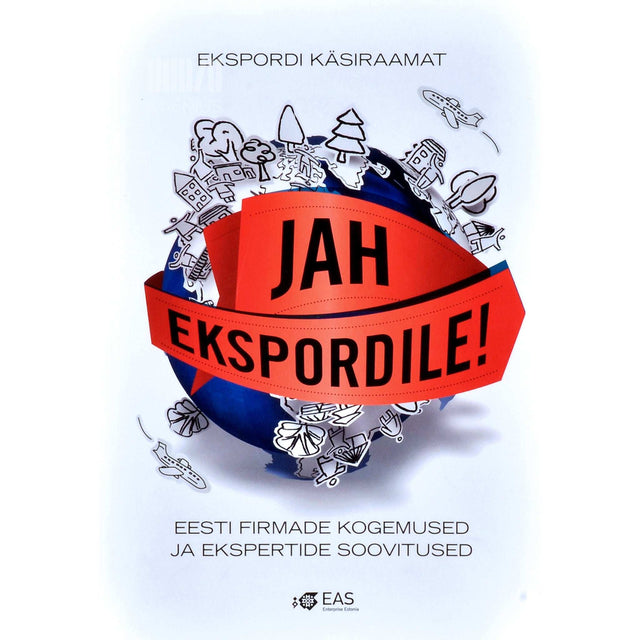 … - Jah ekspordile! Eesti firmade kogemused ja ekspertide …