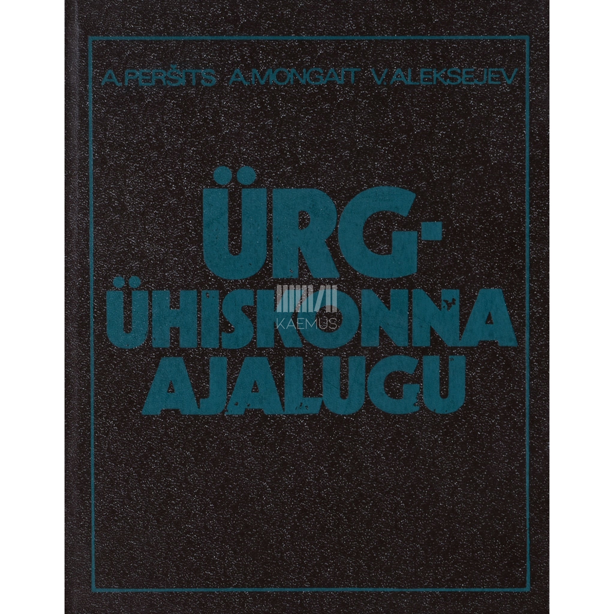 Ürgühiskonna ajalugu. Õpik kõrgkoolidele