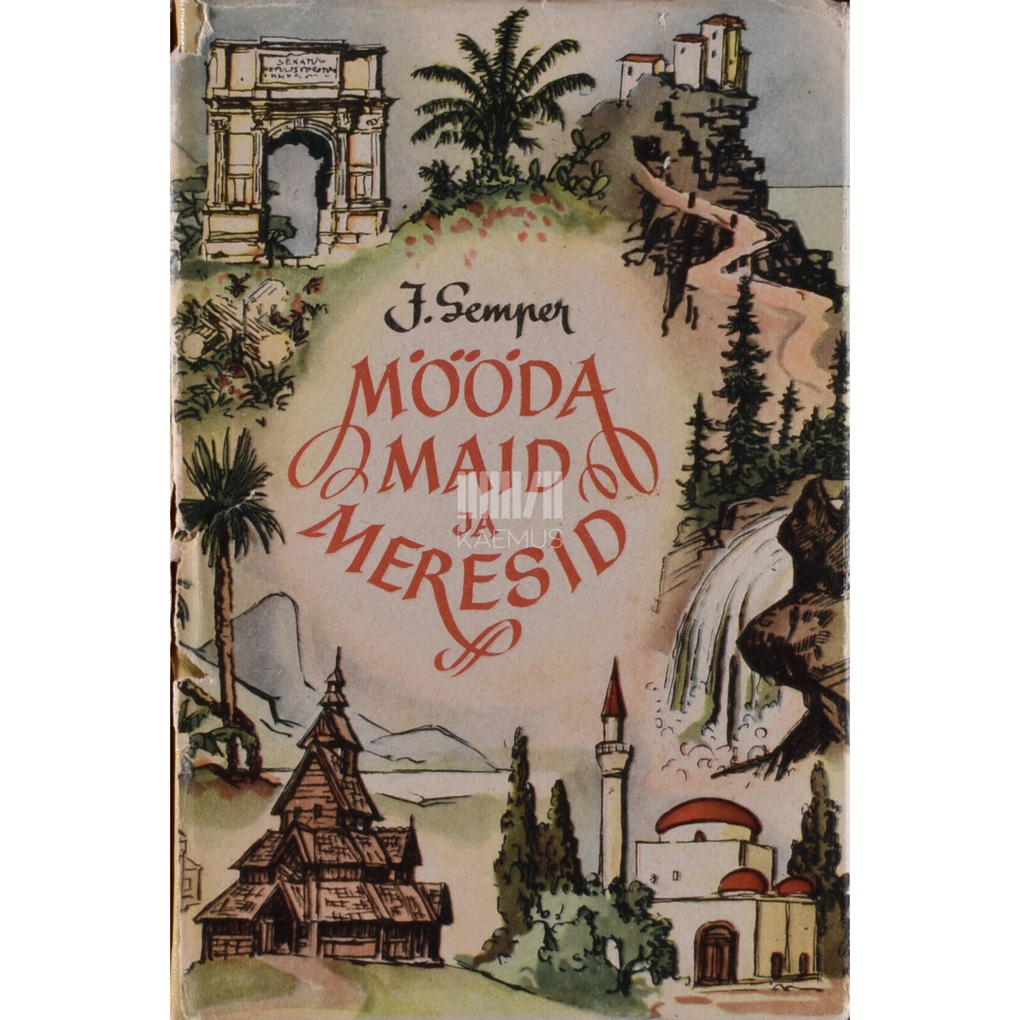 Johannes Semper Mööda maid ja meresid. Reisimärkmeid