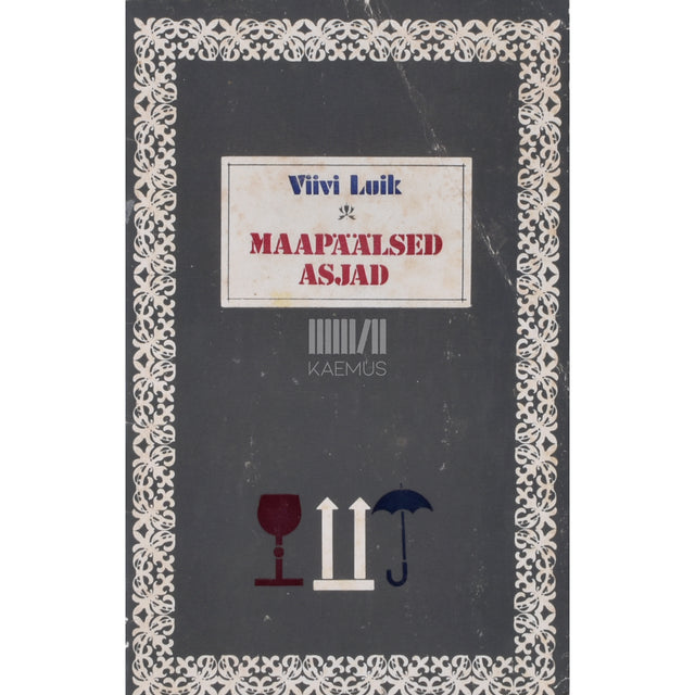 Viivi Luik. Maapäälsed asjad