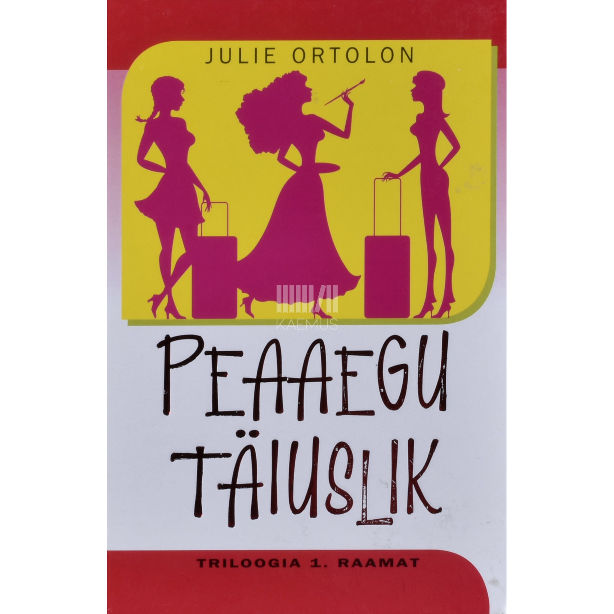 Julie Ortolon Peaaegu täiuslik. Triloogia 1. osa