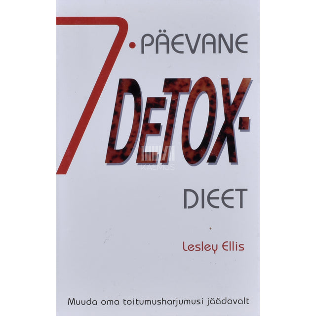 Lesley Ellis. 7-päevane detox-dieet