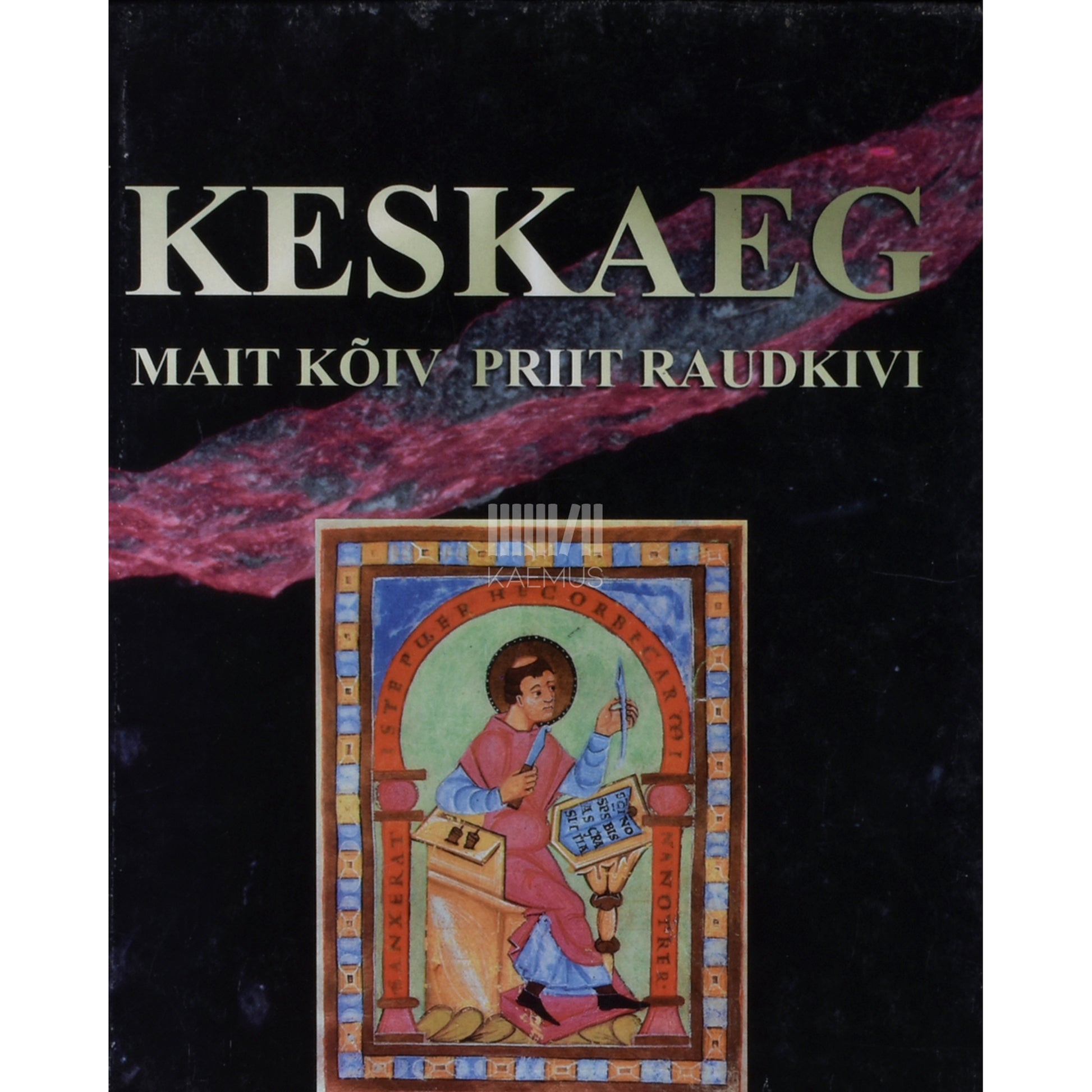 Mait Kõiv|Priit Raudkivi. Keskaeg