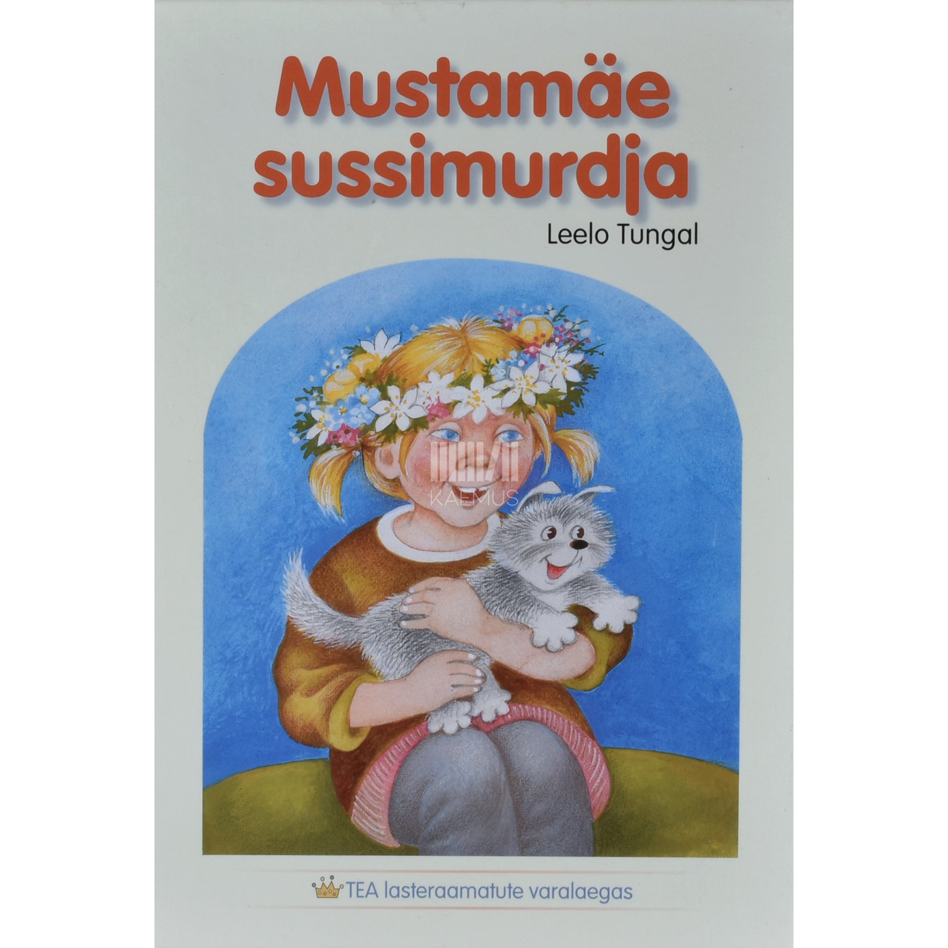 Leelo Tungal. Mustamäe sussimurdja