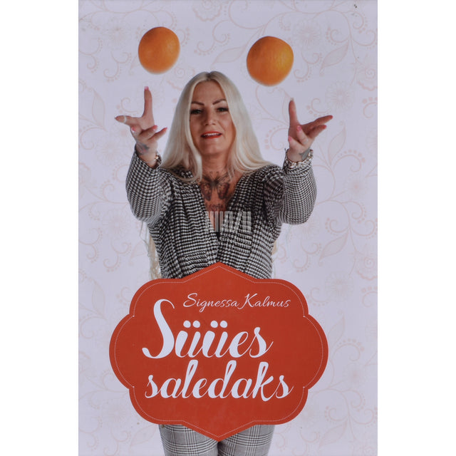 Signessa Kalmus. Süües saledaks