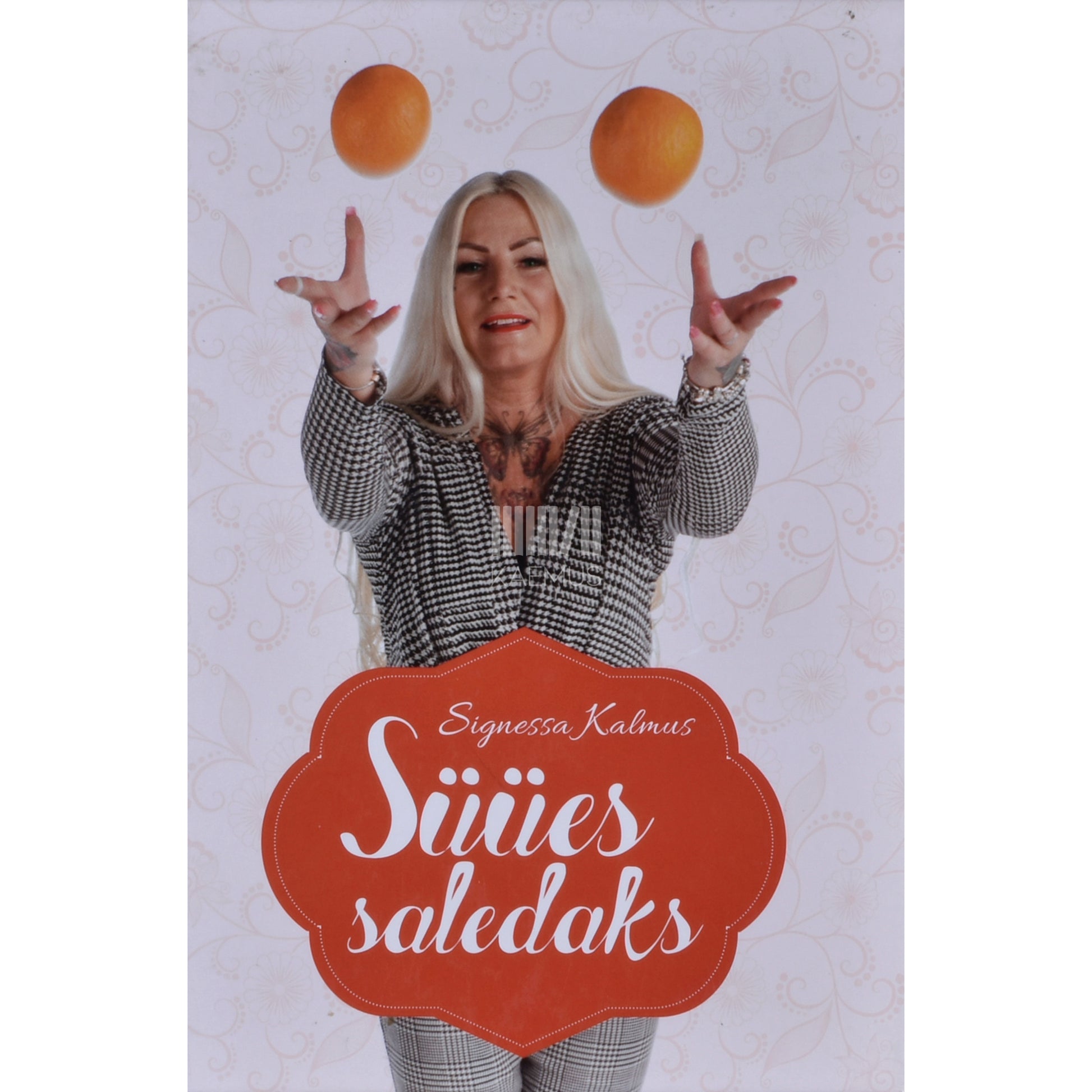 Signessa Kalmus. Süües saledaks