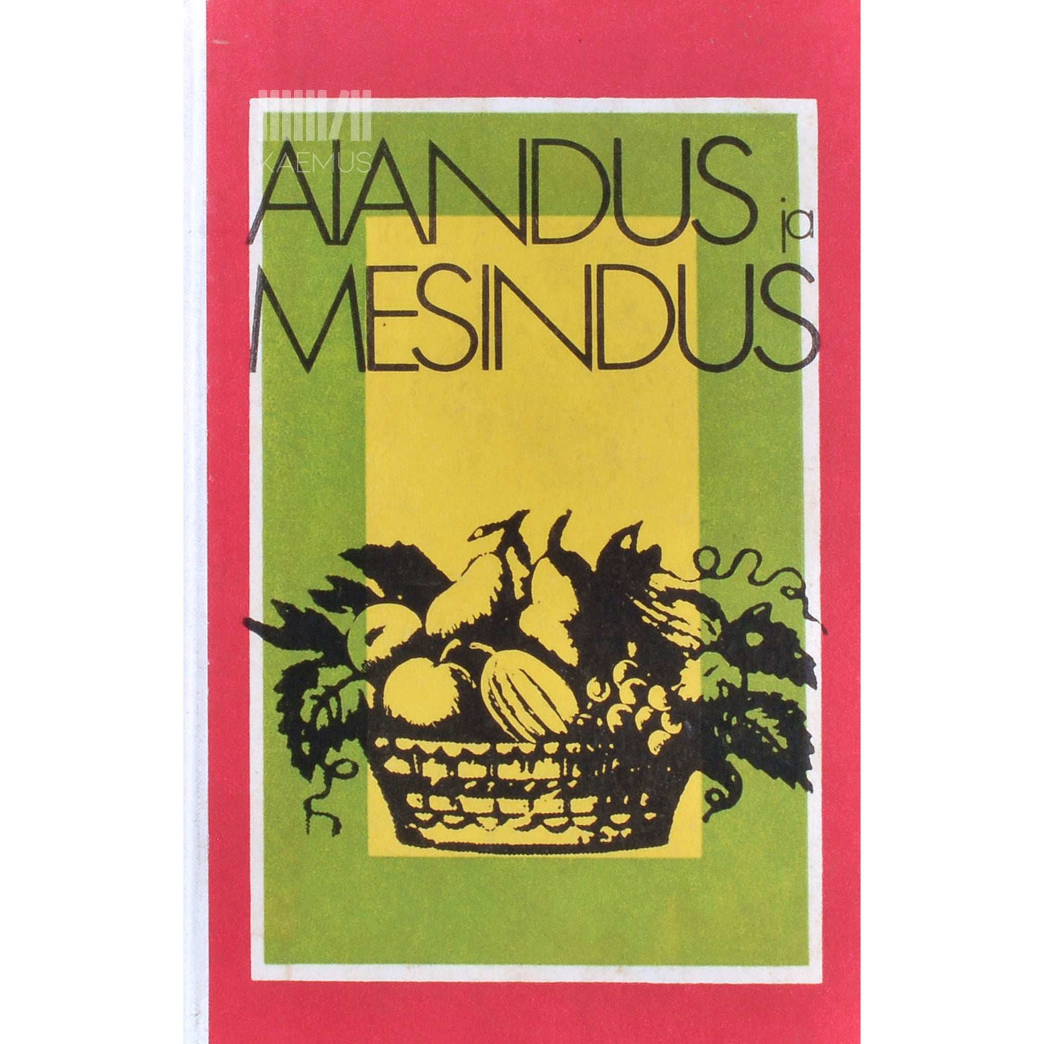 … Aiandus ja mesindus