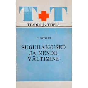 Elmar Rõigas Suguhaigused ja nende vältimine
