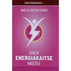 Anni Sennov, Carsten Sennov Isiklik energiakaitse naistele