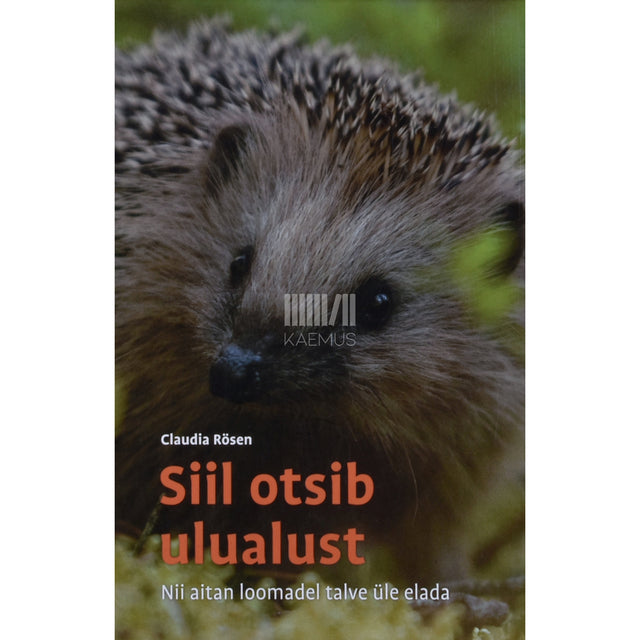 Claudia Rösen. Siil otsib ulualust