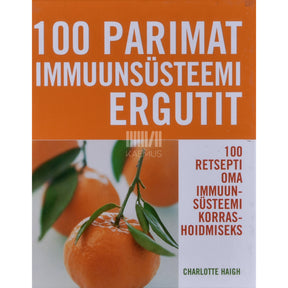 Charlotte Haigh 100 parimat immuunsüsteemi ergutit