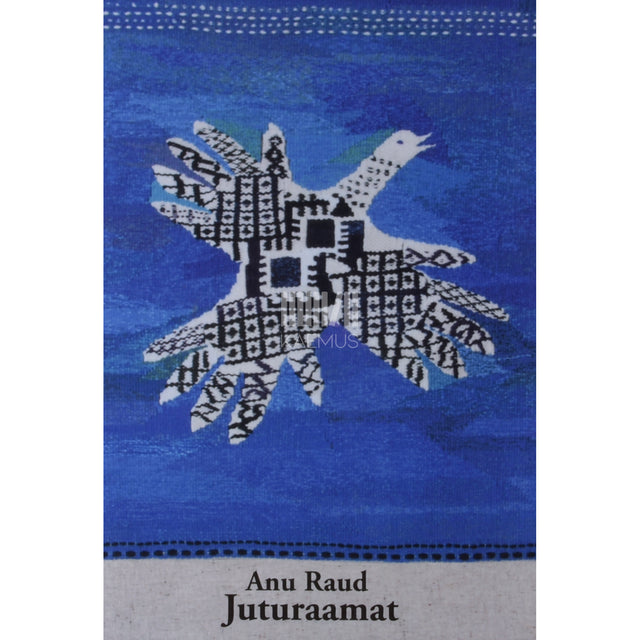 Anu Raud. Juturaamat