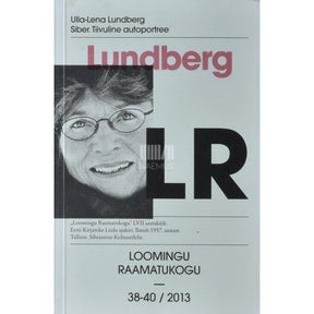 Ulla-Lena Lundberg Siber. Tiivuline autoportree