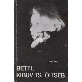 Aili Paju Betti, kibuvits õitseb