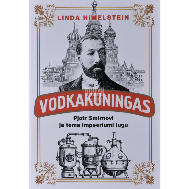 Linda Himelstein. Vodkakuningas