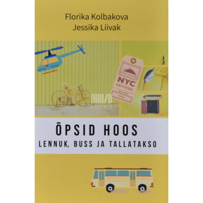 Florika Kolbakova, Jessika Liivak Õpsid hoos ehk Lennuk, buss ja tallatakso