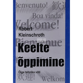 Robert Kleinschroth Keelte õppimine. Õige tehnika võti