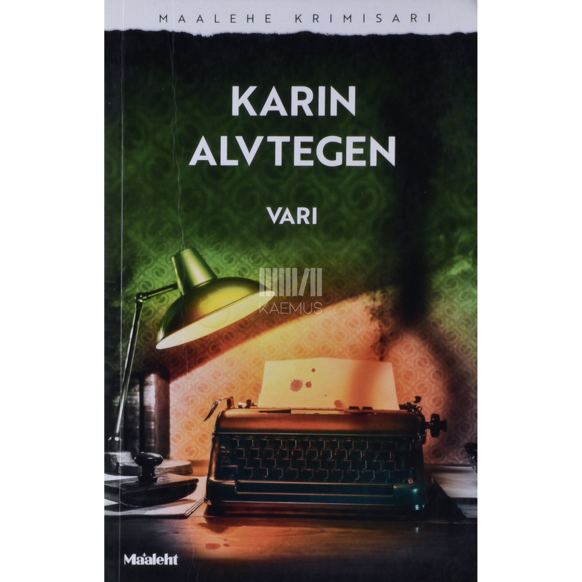 Karin Alvtegen. Vari