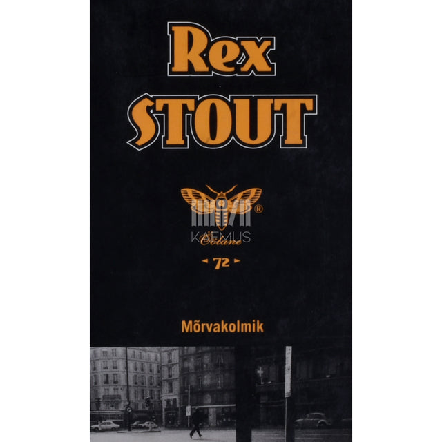 Rex Stout. Mõrvakolmik