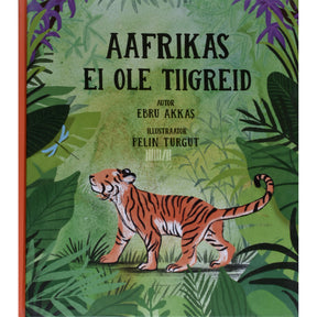 Erbu Akkaş Aafrikas ei ole tiigreid