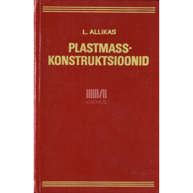 Leonid Allikas. Plastmasskonstruktsioonid