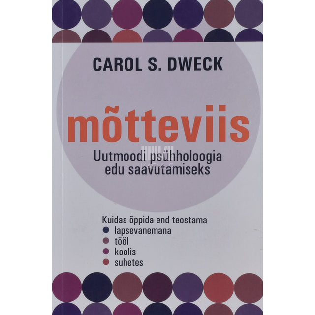 Carol S. Dweck. Mõtteviis