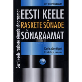 ... Eesti keele raskete sõnade sõnaraamat