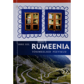 Imre Siil Rumeenia tõsimeelsed päevikud