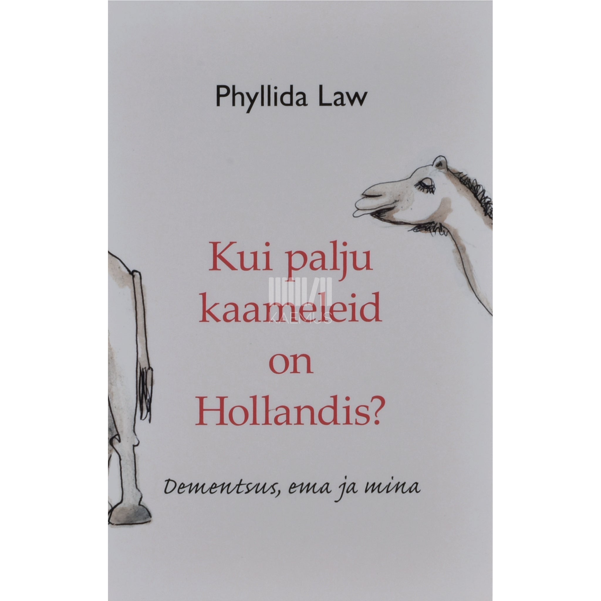 Phyllida Law Kui palju kaameleid on Hollandis?
