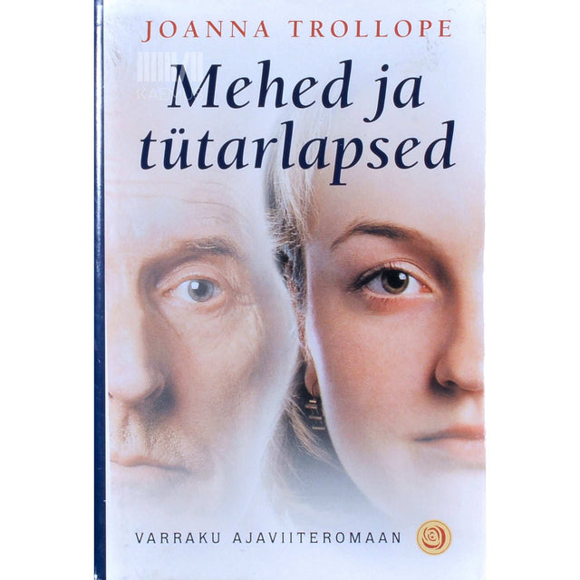 Joanna Trollope - Mehed ja tütarlapsed