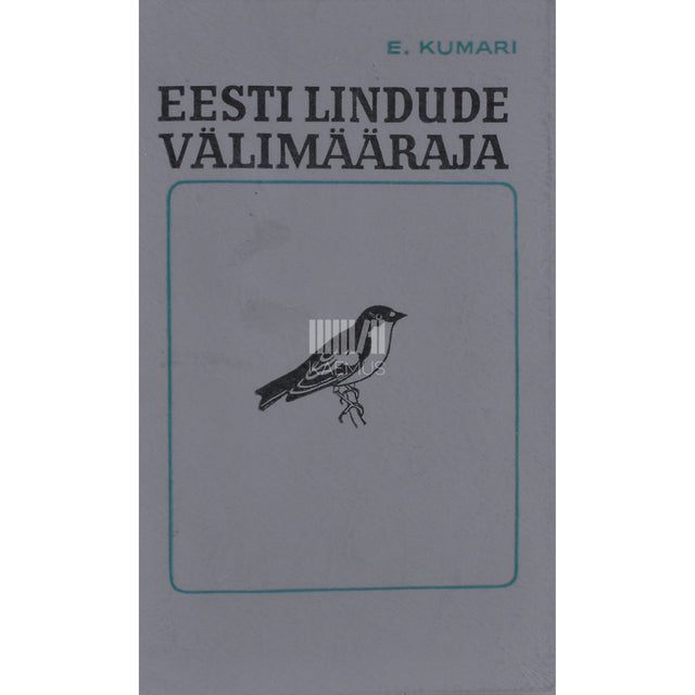 Eerik Kumari. Eesti lindude välimääraja