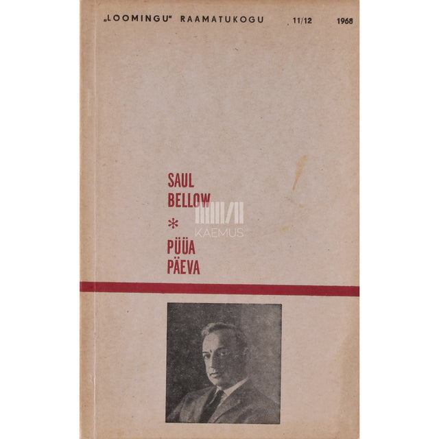 Saul Bellow. Püüa päeva