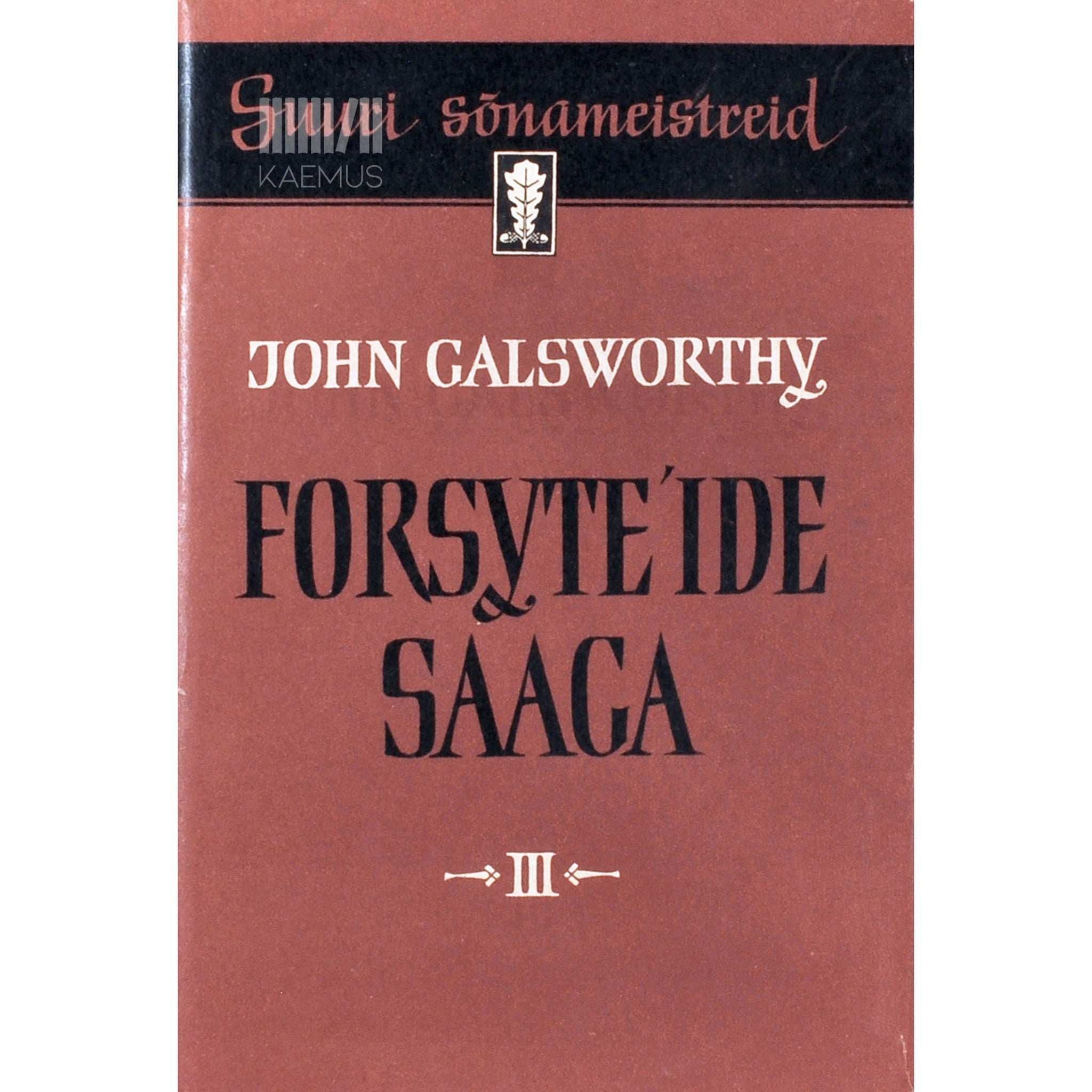 John Galsworthy Forsyteide saaga. Välja üürida 3. osa