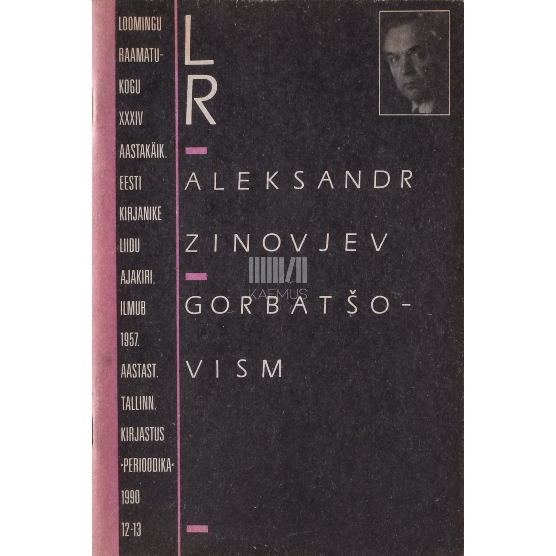 Aleksandr Zinovjev. Gorbatšovism